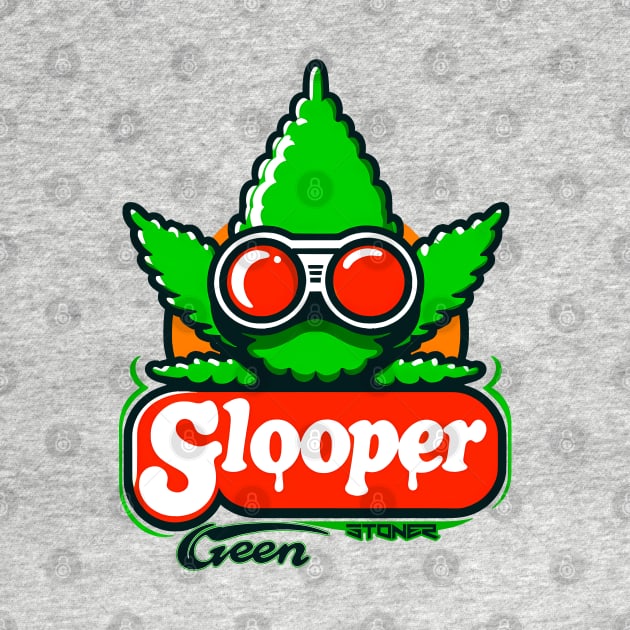 Glooper Weed. "Stoner" by Invad3rDiz